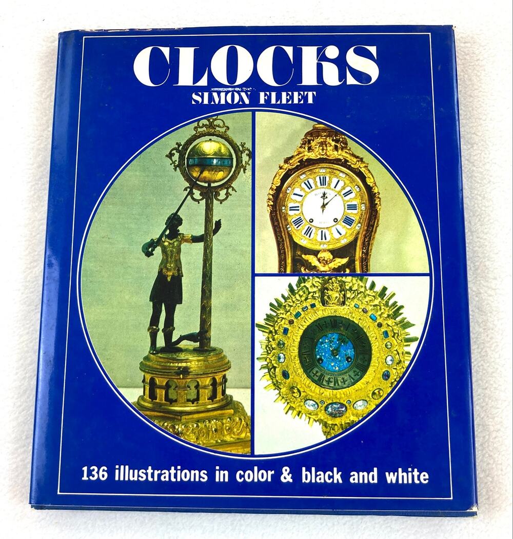 Clocks Simon Fleet Vintage 1972 Hardcover Book Dust Jacket ISBN 0706400364